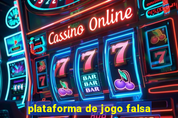 plataforma de jogo falsa